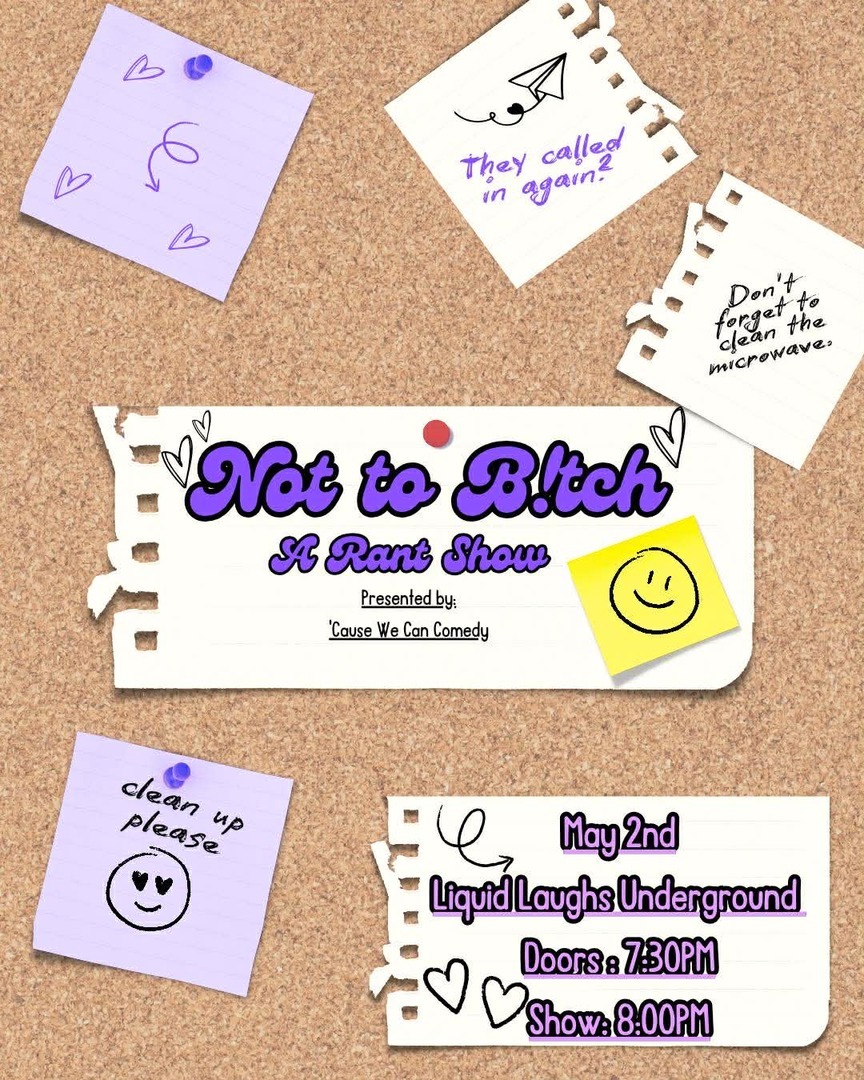 Not To Bitch! A Stand Up Comedy Rant Show! - Not To Bitch! A Stand Up Comedy Rant Show!