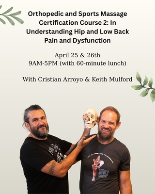 Event image for Orthopedic and Sports Massage Certification Course 2: In Understanding Hip and Low Back Pain and Dys