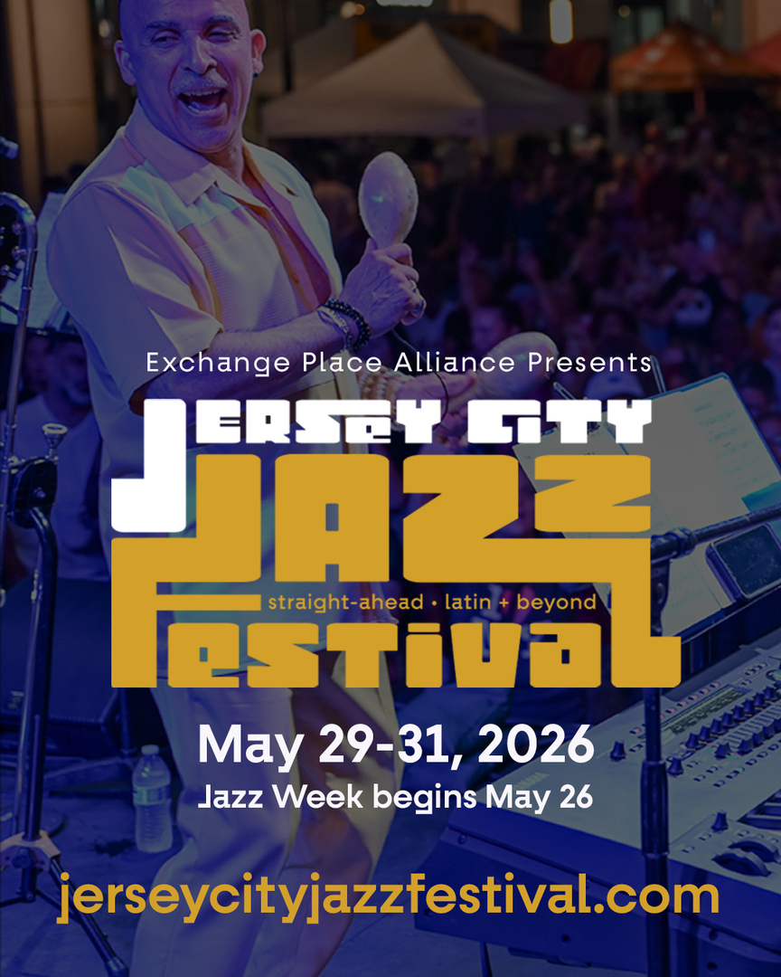 The Jersey City Jazz Festival! Fri May 29th-Sun May 31st @Exchange Place in Jersey City FREE MUSIC! - The Jersey City Jazz Festival! Fri May 29th-Sun May 31st @Exchange Place in Jersey City FREE MUSIC!