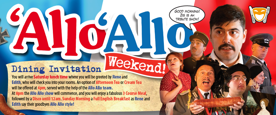 Allo Allo Weekend  01/08/2026 - Allo Allo Weekend  01/08/2026