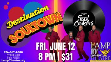 Destination Soultown with the Sensational Soul Cruisers