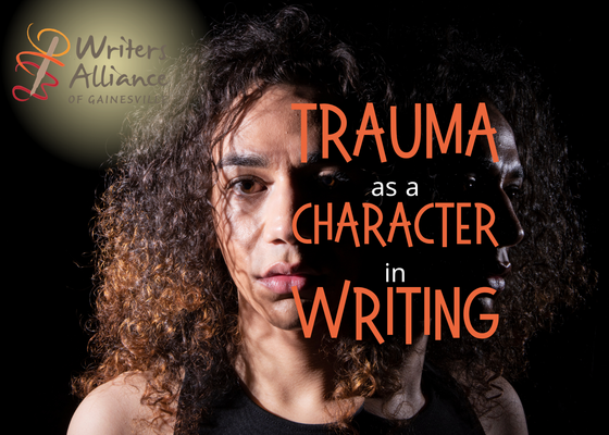 Event image for Trauma, Part II: Trauma as a Character in Writing