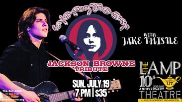 Late For The Sky: A Tribute to Jackson Browne Featuring Jake Thistle of American Idol