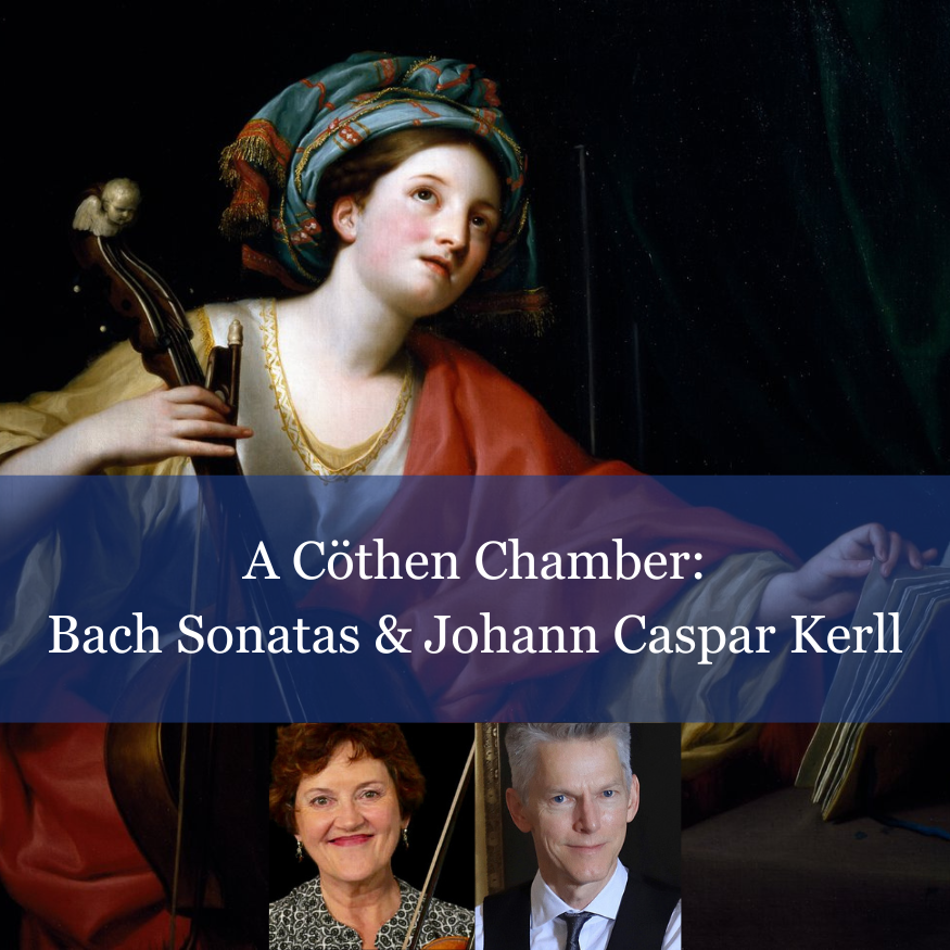 Bright Cecilia: The Power of Harmony · Concert 2: A Cöthen Chamber - Bach Sonatas - Bright Cecilia: The Power of Harmony · Concert 2: A Cöthen Chamber - Bach Sonatas