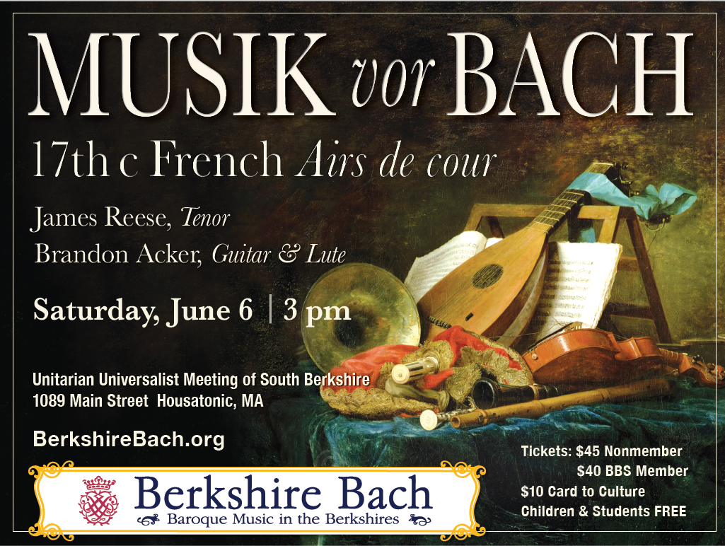 Berkshire Bach Society presents MUSIK VOR BACH:  17th CENTURY FRENCH AIRS DE COUR