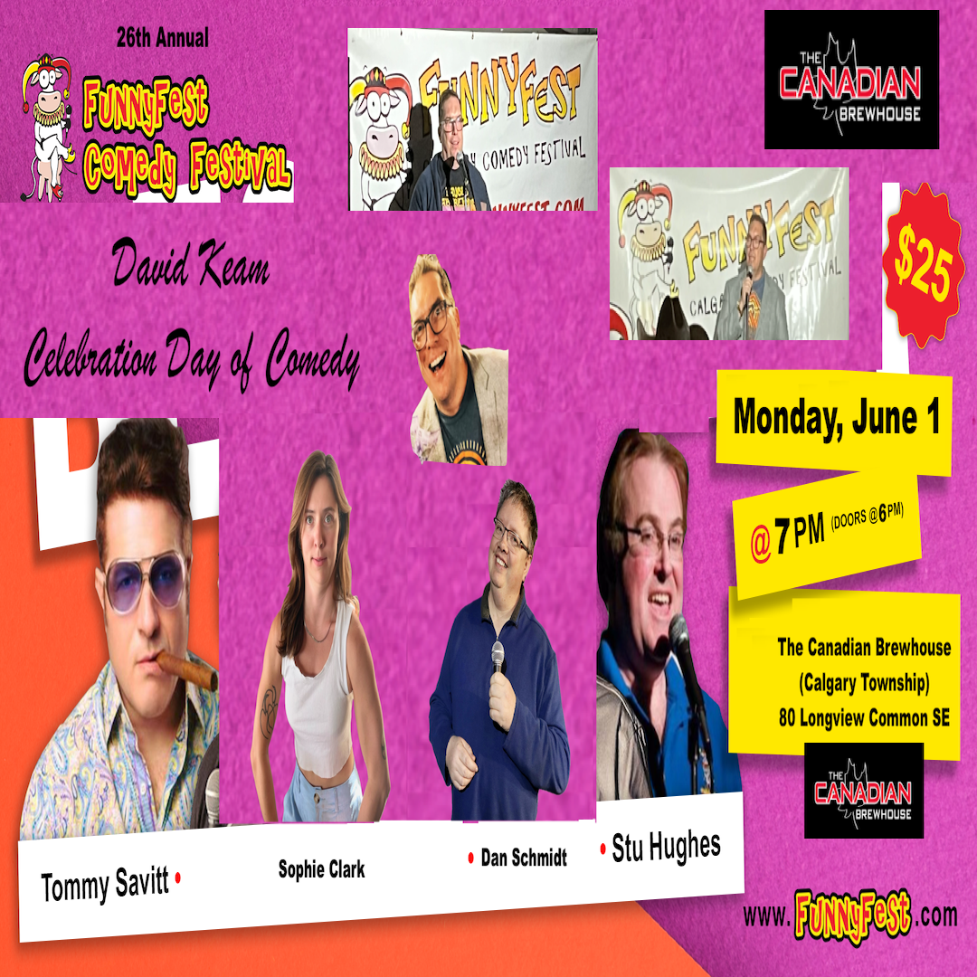 “David Keam Memorial Day Comedy Celebration” – The Canadian Brewhouse (Calgary Township)