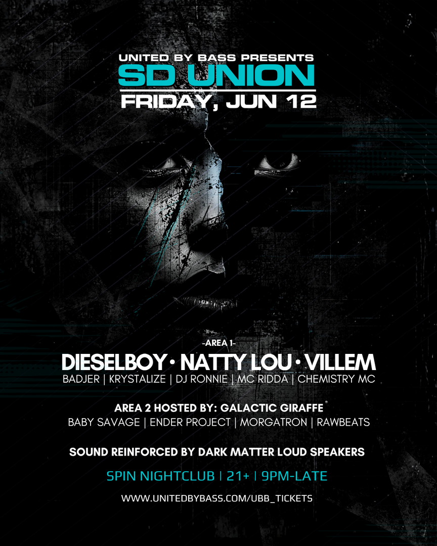 SD Union w/ Dieselboy + Natty Lou + Villem - SD Union w/ Dieselboy + Natty Lou + Villem