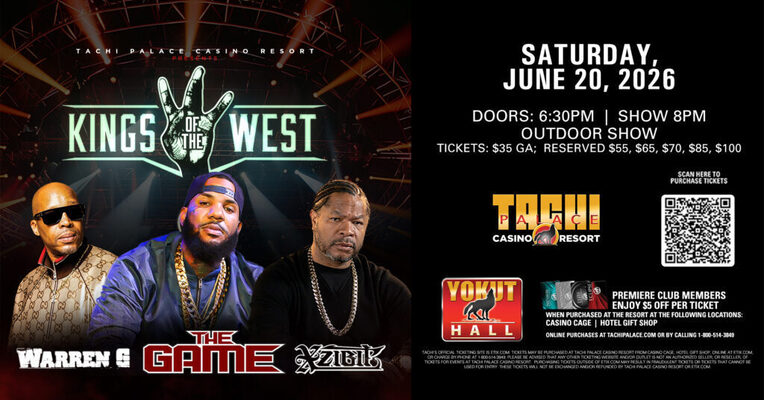 Kings of the West: Warren G, The Game, Xzibit | Tachi Palace Casino