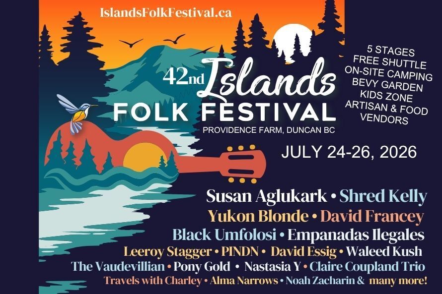 Islands Folk Festival 2026! Feat Yukon Blonde, Shred Kelly, David Francey, Inuk legend Susan Aglukar