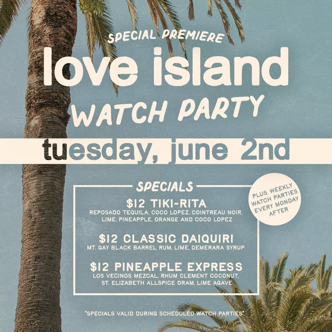 Love Island Watch Parties at Federales Tacos & Tequila - Love Island Watch Parties at Federales Tacos & Tequila