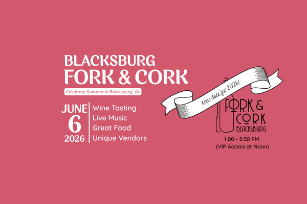 16th Blacksburg Fork & Cork Wine Festival