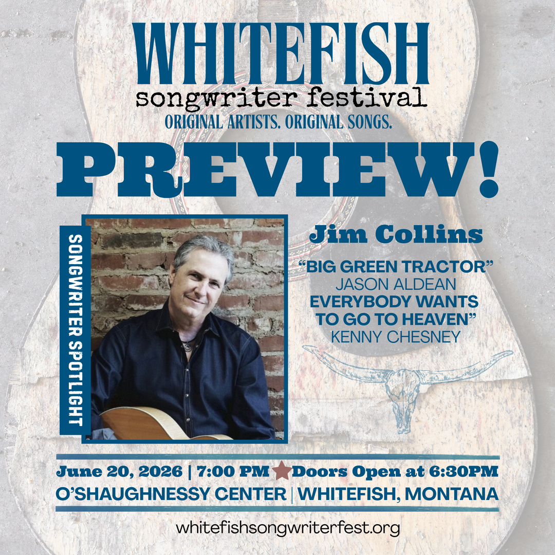 PREVIEW Whitefish Songwriter Festival - PREVIEW Whitefish Songwriter Festival