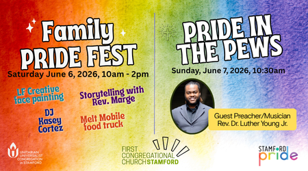 Pride Weekend at the First Congregational Church of Stamford, June 6-7, 2026 - Pride Weekend at the First Congregational Church of Stamford, June 6-7, 2026