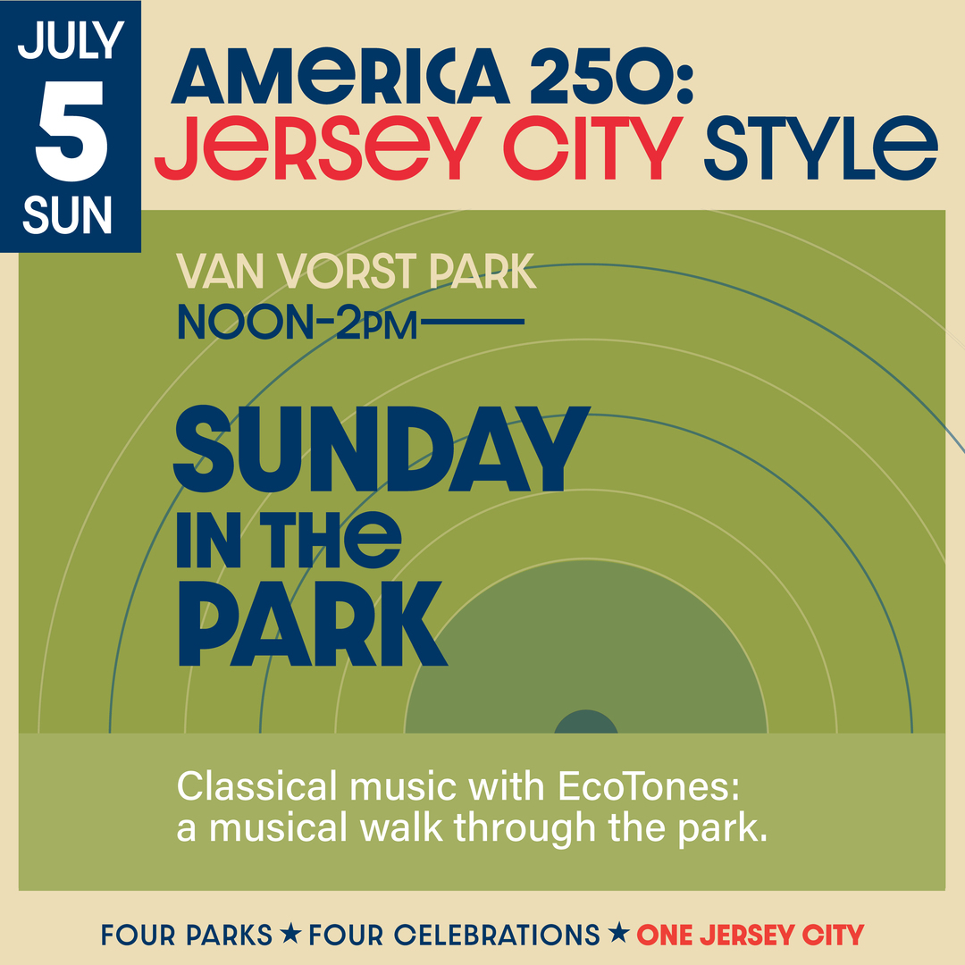 America 250: Jersey City Style! Sunday In The Park with The Ecotones @Van Vorst Park Sun July 5th - America 250: Jersey City Style! Sunday In The Park with The Ecotones @Van Vorst Park Sun July 5th