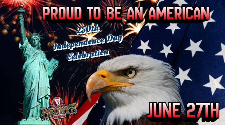 Proud to be American 250th Independence Day Celebration - Proud to be American 250th Independence Day Celebration