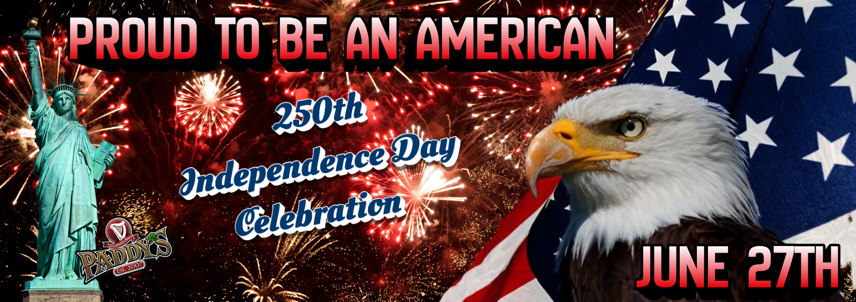 Proud to be American 250th Independence Day Celebration - Proud to be American 250th Independence Day Celebration
