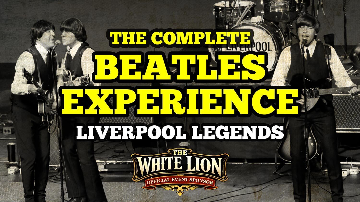 The Complete Beatles Experience - Liverpool Legends