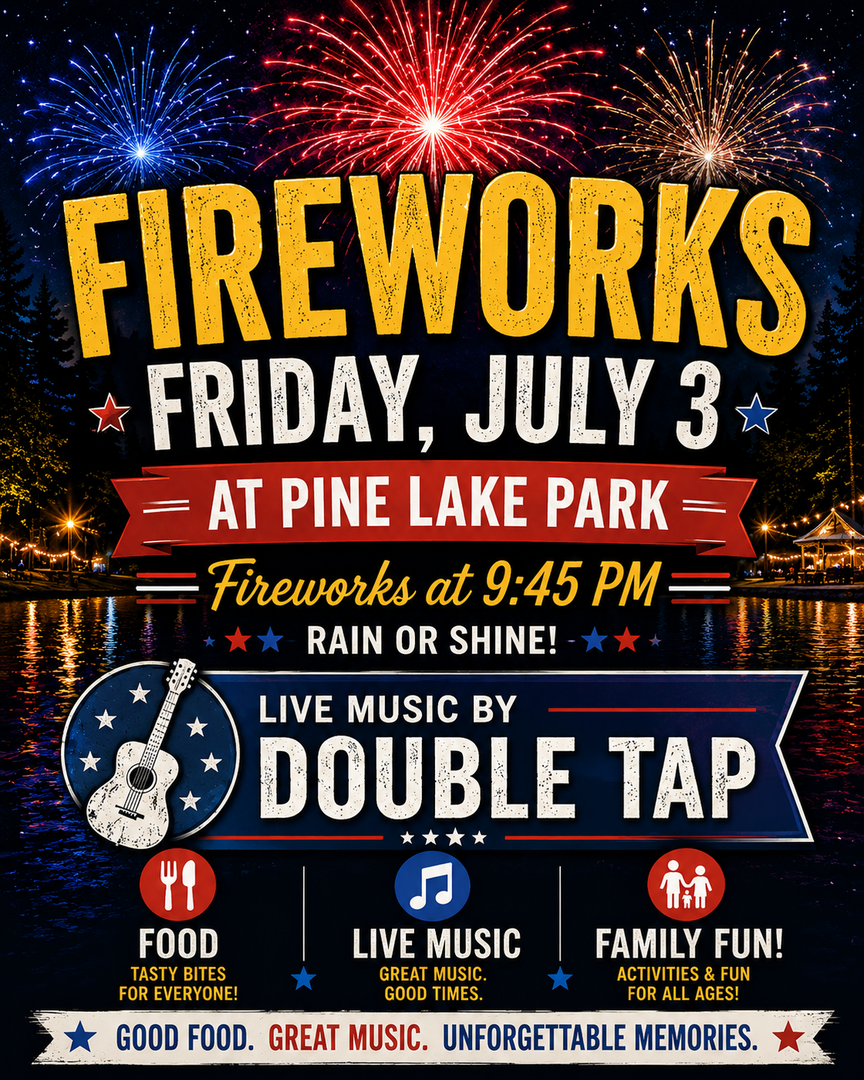 Spectacular Fireworks at Pine Lake Park!