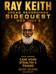 FUZZ Presents Ray Keith(Dread Recordings) Original Junglist from the UK. July 8th at Sidequest