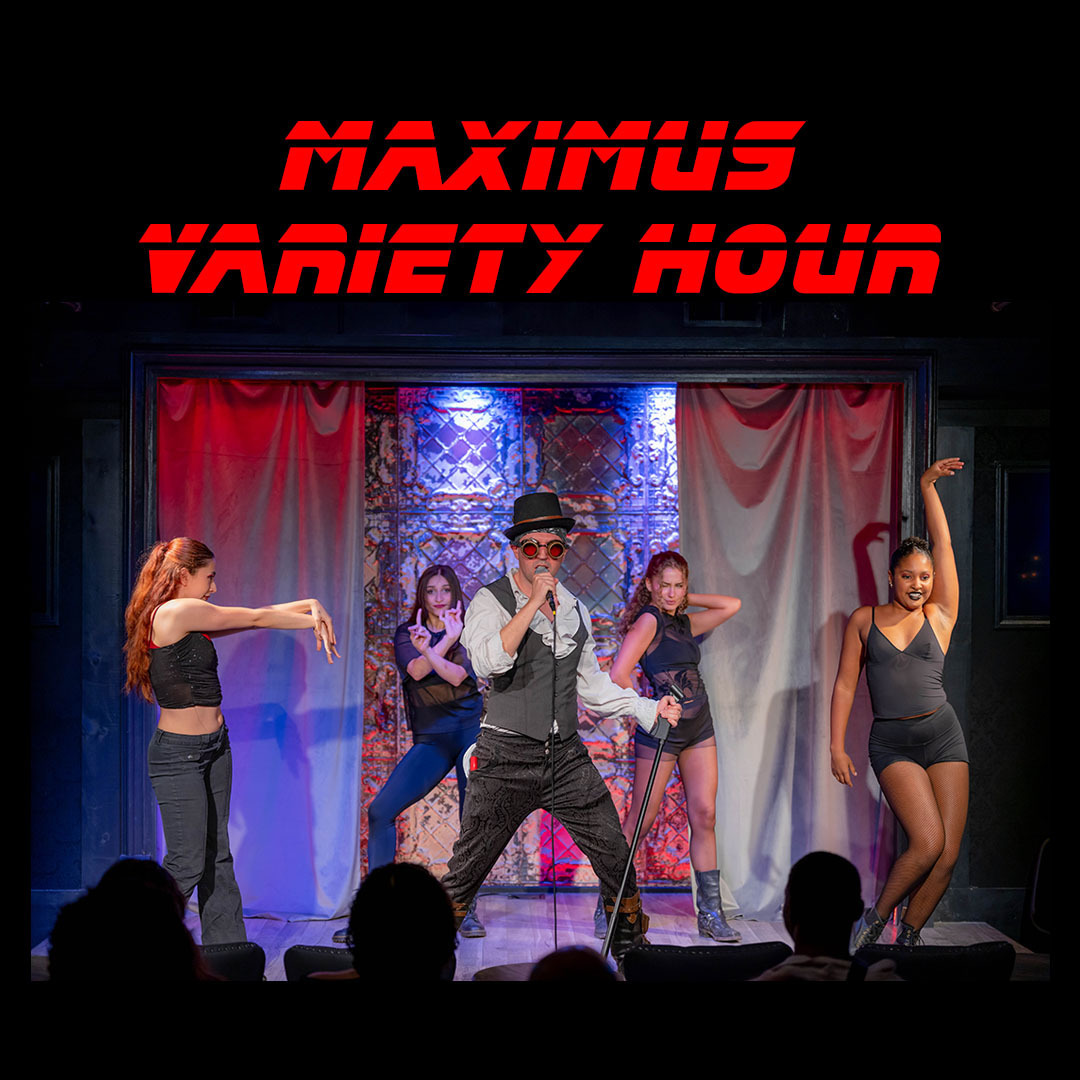 Maximus Variety Hour