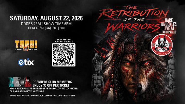 The Retribution of the Warriors | Tachi Palace Casino Resort