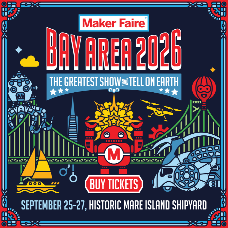Maker Faire Bay Area 2026 - Maker Faire Bay Area 2026