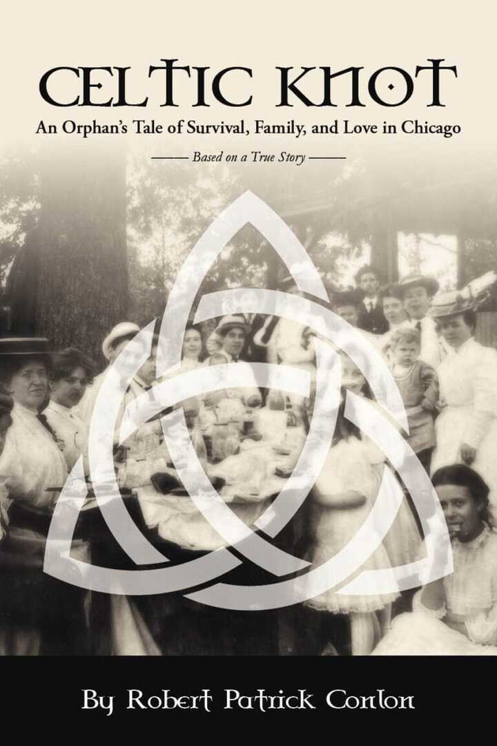 Author Event - Robert Conlon "Celtic Knot" An Orphan's Tale of Survival, Family & Love (based on tru