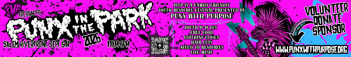 Punx in the Park Youth Rescource Fest September 5th Salem Riverfront