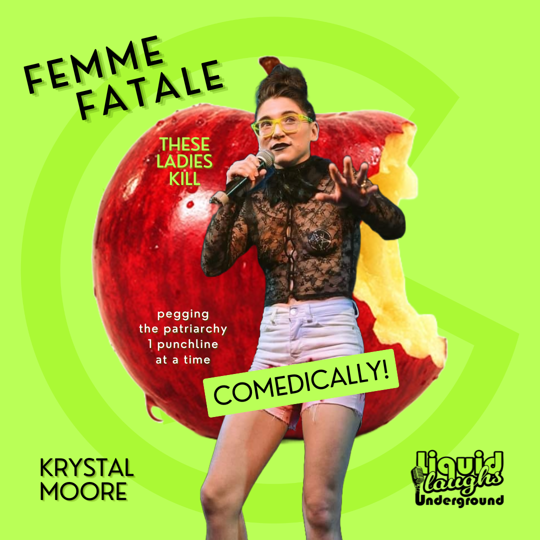 Femme Fatale A Comedy Show! These Ladies Kill! - Femme Fatale A Comedy Show! These Ladies Kill!