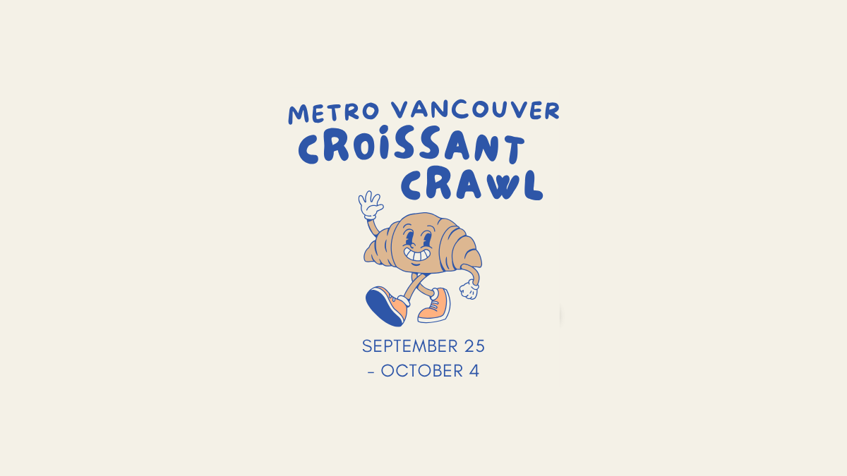 Metro Vancouver Croissant Crawl