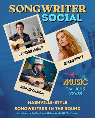 Songwriter Social: Jackson Emmer, Megan Burtt, & Martin Gilmore