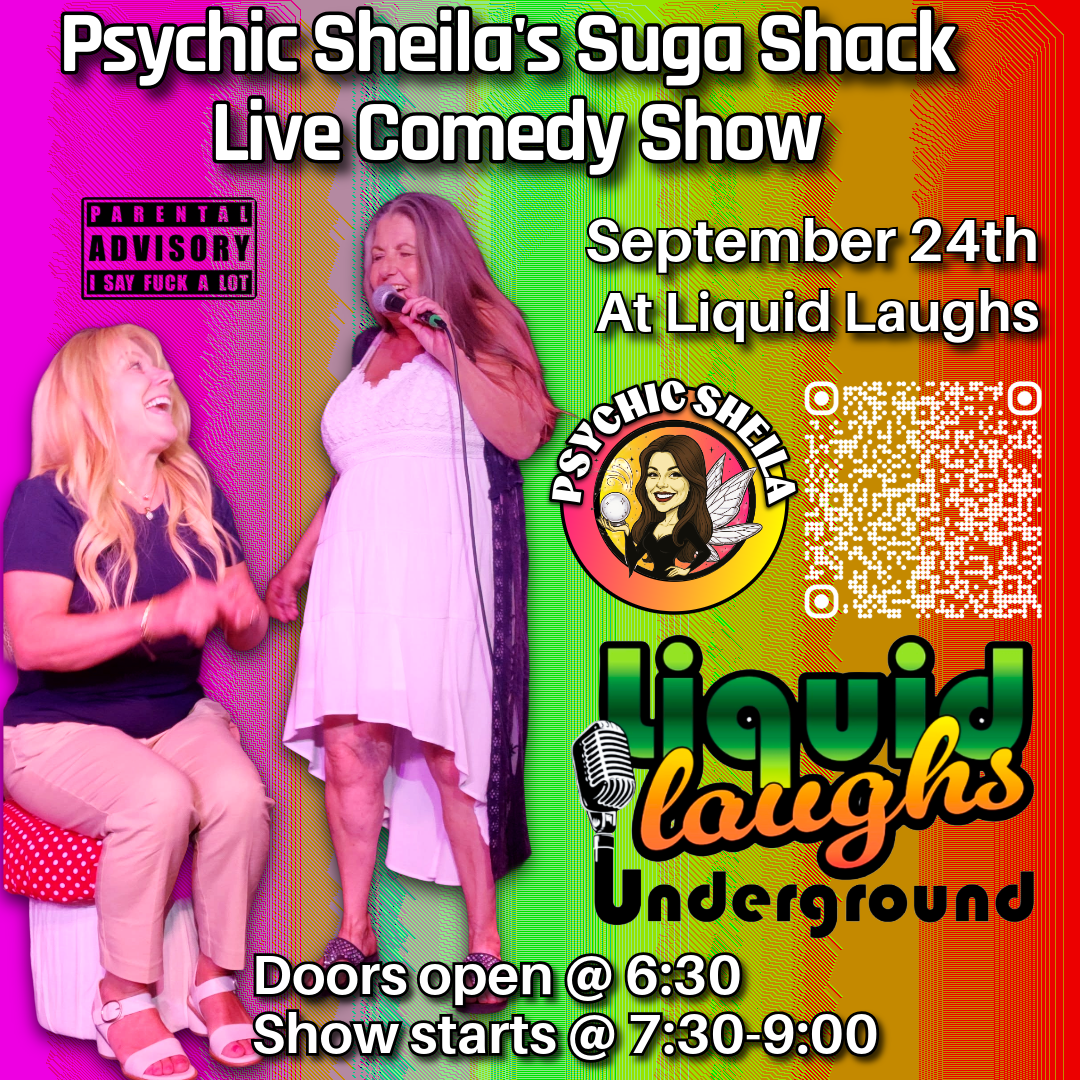 Psychic Sheila's Suga Shack Live Comedy Show