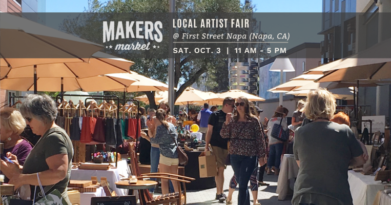 Makers Market™ Local Artist Fair at First Street Napa