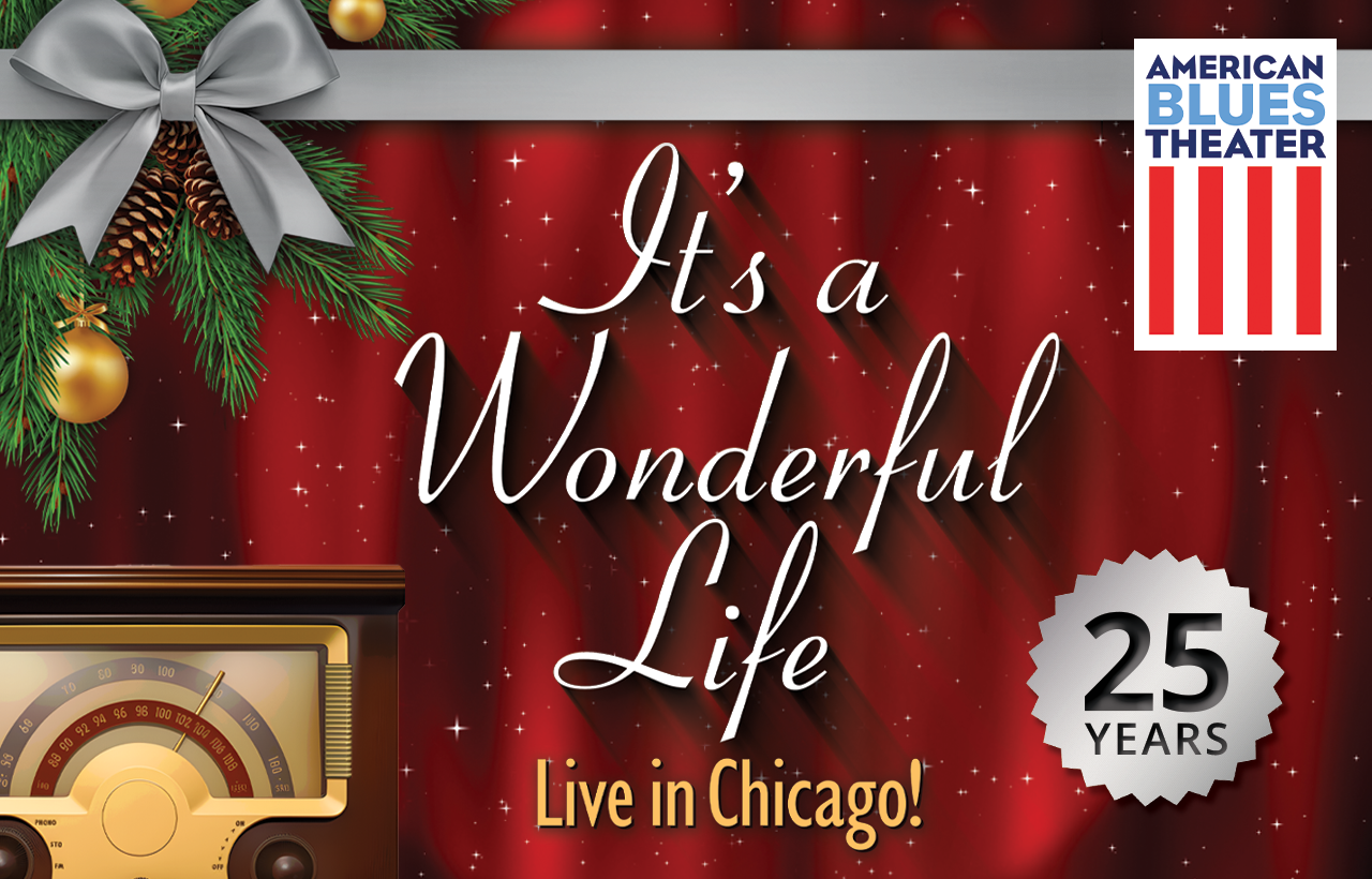 It's a Wonderful Life: Live in Chicago!