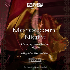 Pittsburgh Tomorrow Cultural Connections: Moroccan Night